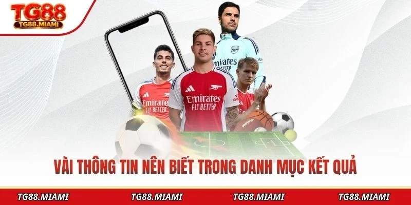 Vài thông tin nên biết trong danh mục kết quả